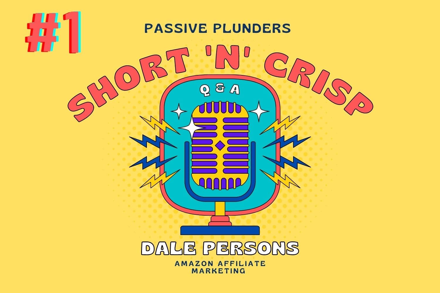 passive-plunders-original-short-n-crisp-question-and-answer-with-dale-persons-amazon-affiliate-marketing-interview